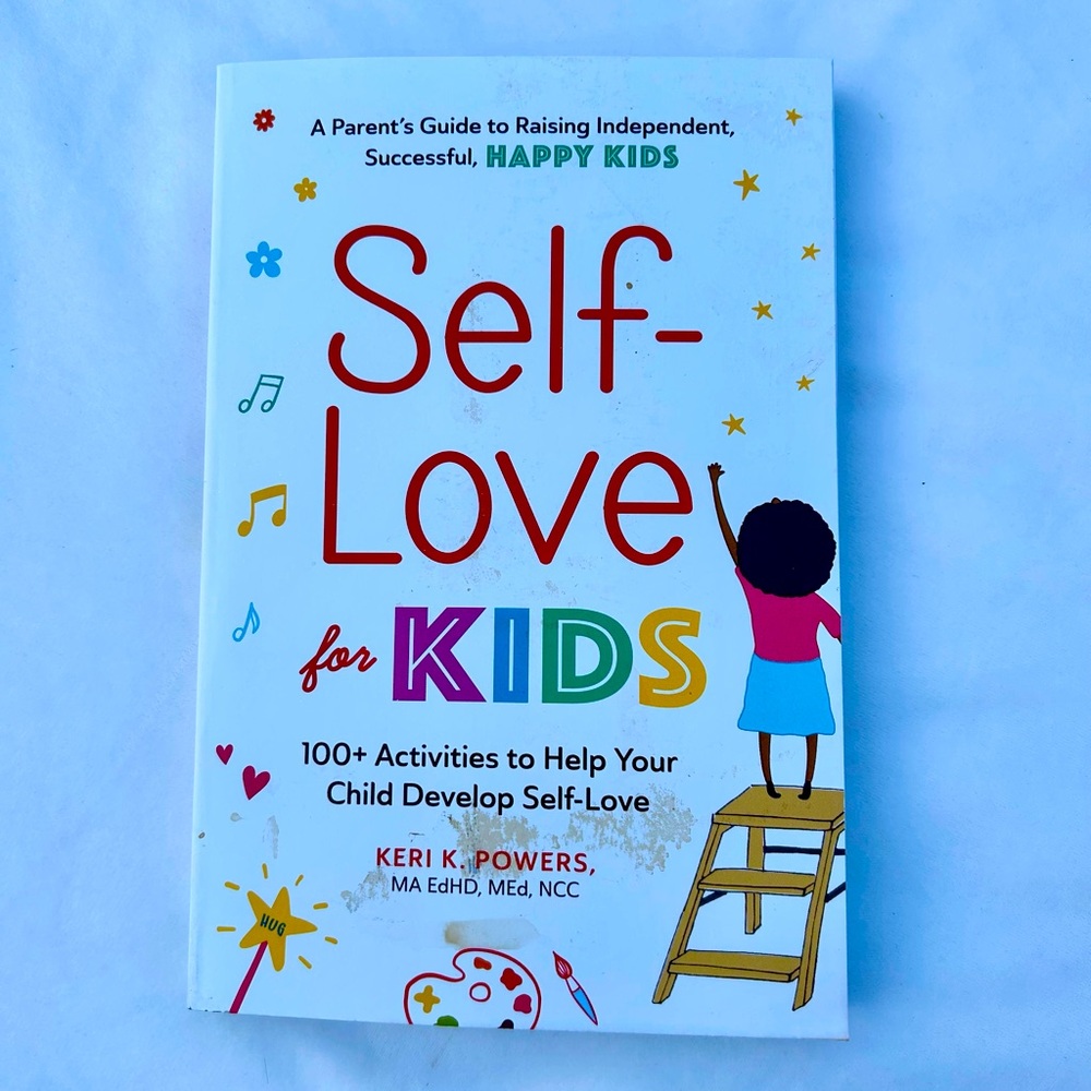 Self Love for Kids Book Keri Powers 100 Activities Child Developing Self Love